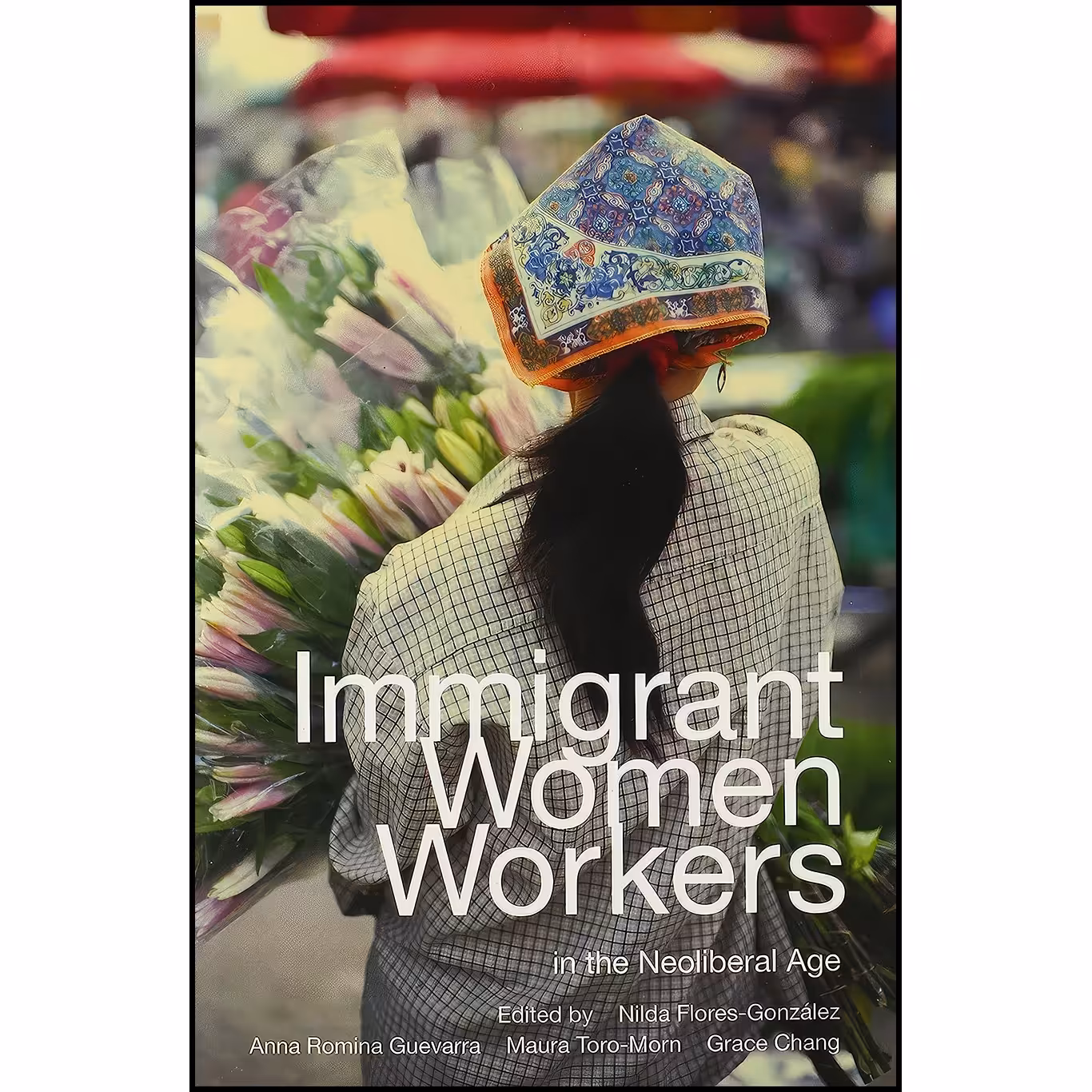 کتاب زبان اصلی Immigrant Women Workers in the Neoliberal Age