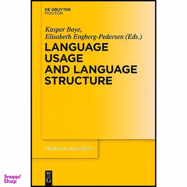 کتاب Language Usage and Language Structure  اثر Kasper Boye انتشارات De Gruyter Mouton