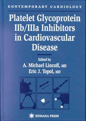[PDF] دانلود کتاب Platelet Glycoprotein Iib Iiia Inhibitors In Cardiovascular Disease, 1999