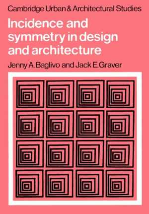 [DJVU] دانلود کتاب Incidence And Symmetry In Design And Architecture, 1983