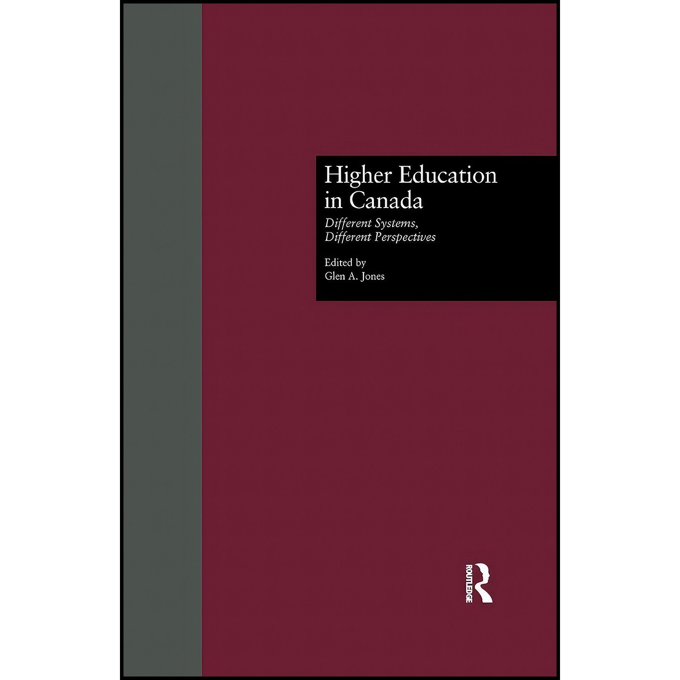 کتاب زبان اصلی Higher Education in Canada اثر Glen A Jones