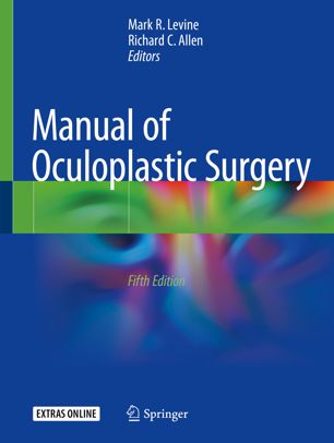  دانلود کتاب Manual Of Oculoplastic Surgery, 5th ed, 2018 - دانلود کتاب های دانشگاهی