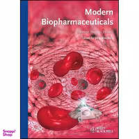 کتاب Modern Biopharmaceuticals اثر J&amp;ouml;rg Kn&amp;auml;blein انتشارات Wiley-Blackwell