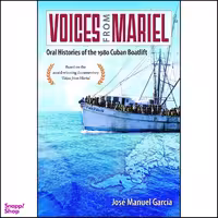 کتاب Voices from Mariel اثر Jose Manuel Garcia انتشارات University Press of Florida