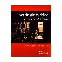 کتاب Academic Writing from paragraph to essay اثر Dorothy E. Zemach انتشارات MACMILLAN