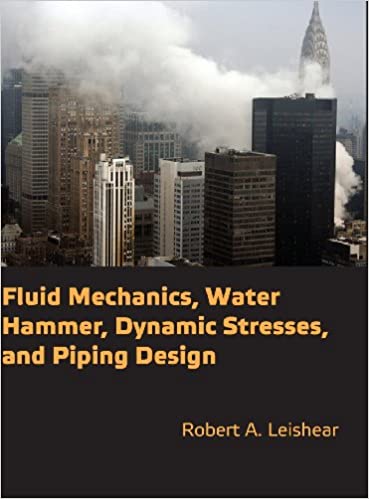 󾕇 دانلود کتاب Fluid Mechanics, Water Hammer, Dynamic Stresses, And Piping Design, 2013 - دانلود کتاب های دانشگاهی