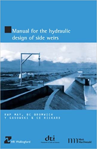 󾕇 دانلود کتاب Hydraulic Design Of Side Weirs, 2003 - دانلود کتاب های دانشگاهی