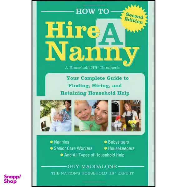کتاب How to Hire a Nanny اثر Guy Maddalone انتشارات Sphinx Publishing