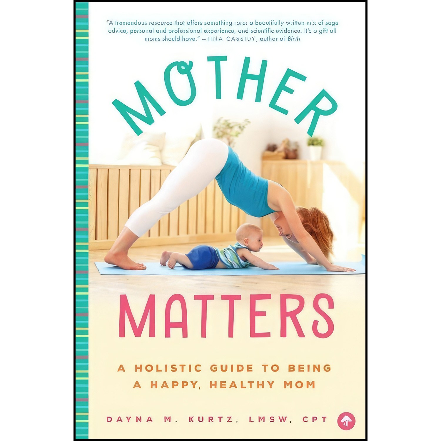 کتاب زبان اصلی Mother Matters اثر Dayna Kurtz