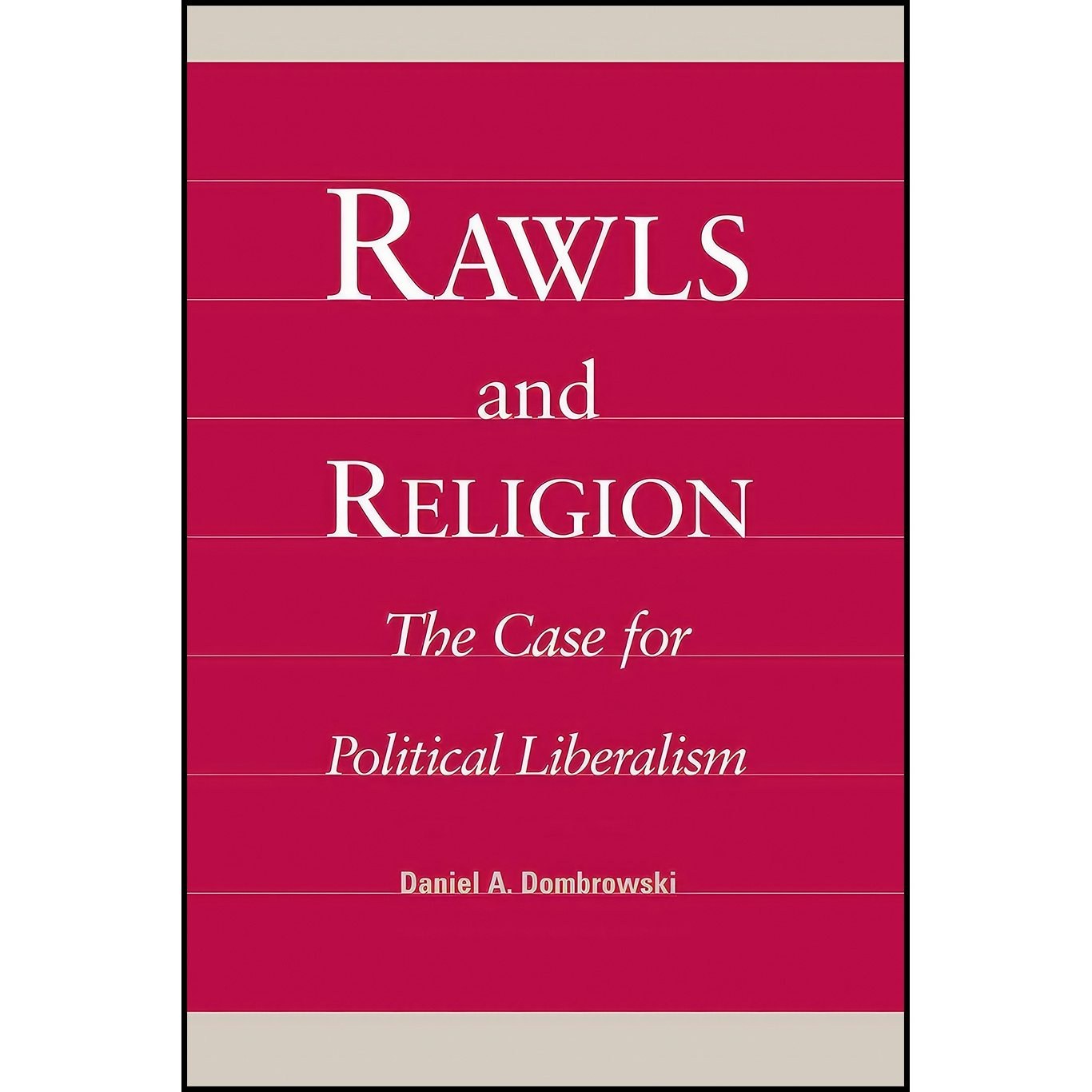 کتاب زبان اصلی Rawls and Religion اثر Daniel A Dombrowski