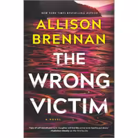 کتاب زبان اصلی The Wrong Victim اثر Allison Brennan انتشارات MIRA