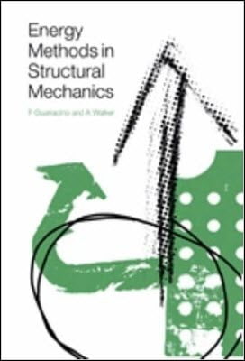  Guarracino F., Energy Methods in Structural Mechanics, 1999 - دانلود کتاب های دانشگاهی