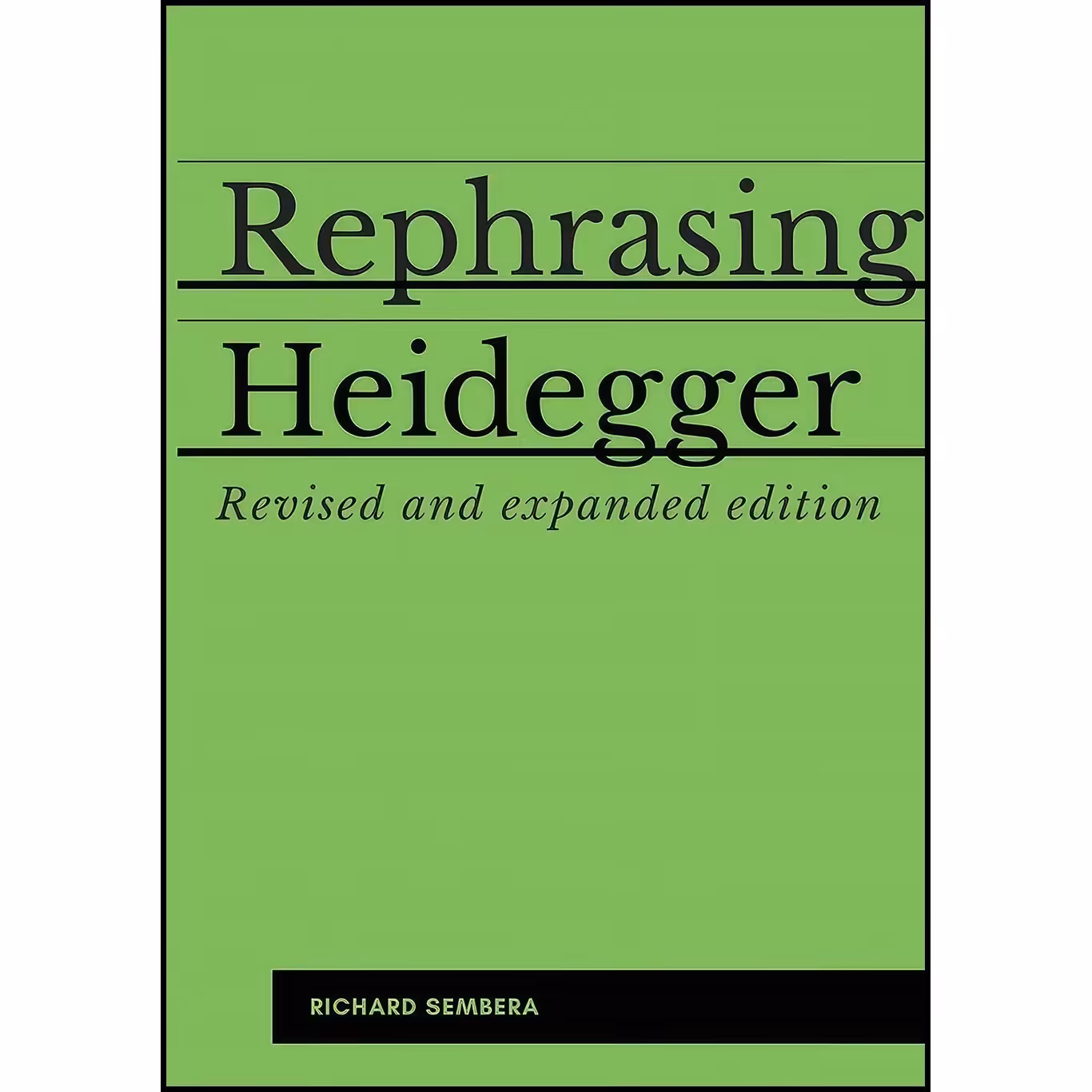 کتاب زبان اصلی Rephrasing Heidegger اثر Richard Sembera انتشارات Lulucom