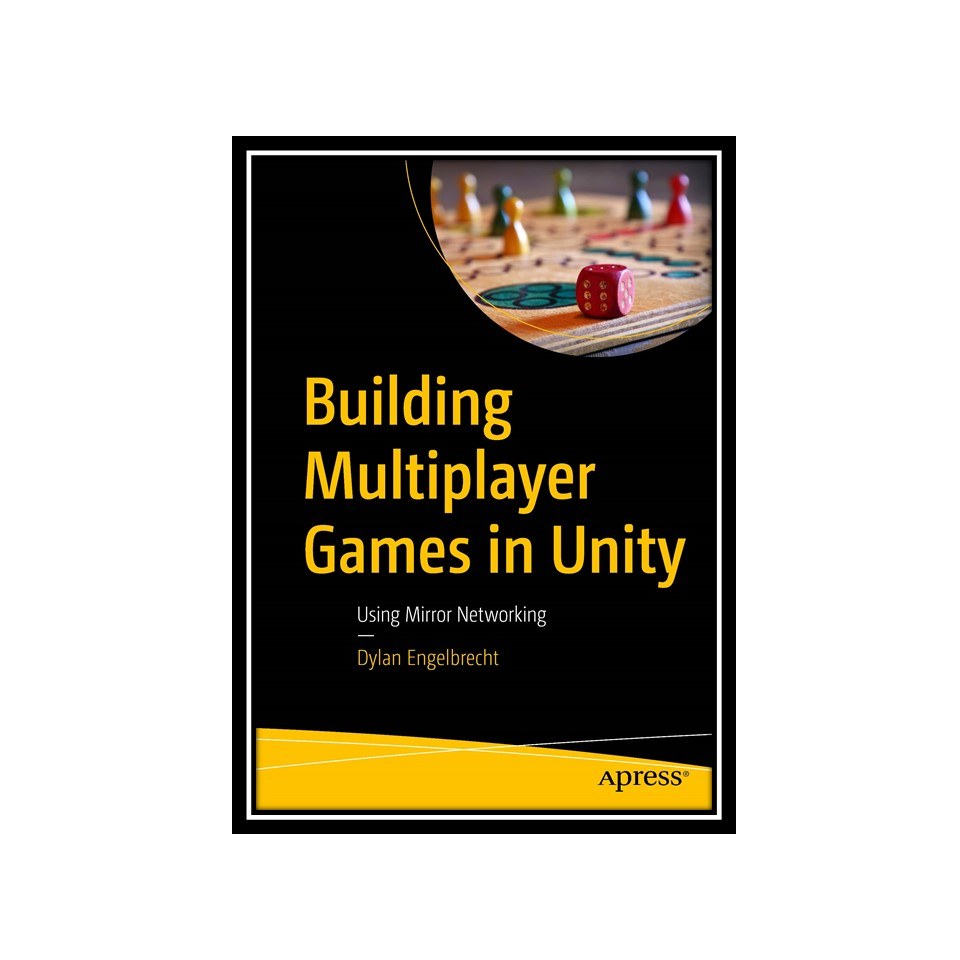 کتاب Building Multiplayer Games in Unity Using Mirror Networking