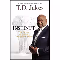 کتاب زبان اصلی Instinct اثر TD Jakes انتشارات FaithWords