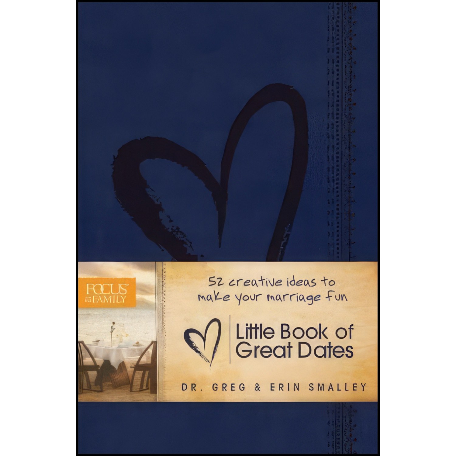 کتاب زبان اصلی Little Book of Great Dates اثر Greg Smalley and Erin Smalley
