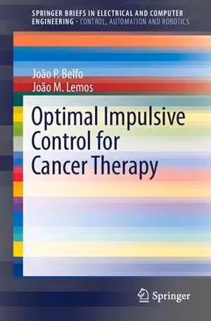 󾕇 دانلود کتاب Optimal Impulsive Control For Cancer Therapy, 2020 - دانلود کتاب های دانشگاهی