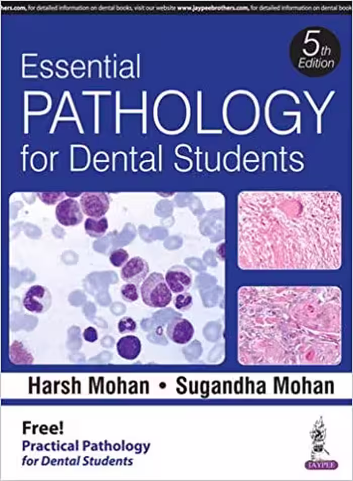 󾕇 دانلود کتاب Essential Pathology For Dental Students   Pathology Practical Book For Dental Students, 5th ed, 2016 - دانلود کتاب های دانشگاهی