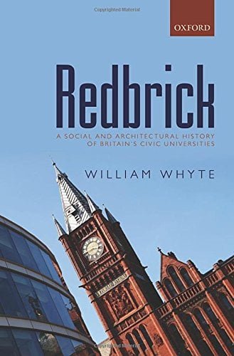  دانلود کتاب Redbrick - A Social And Architectural History Of Britain'S Civic Universities, 2016 - دانلود کتاب های دانشگاهی