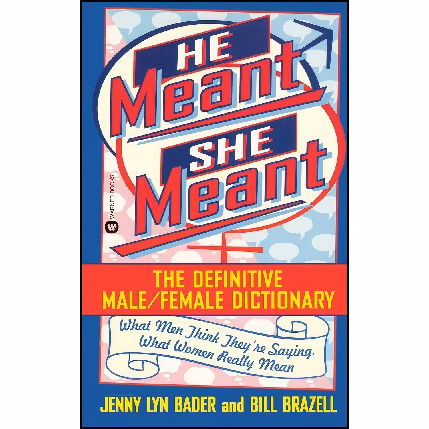 کتاب زبان اصلی He Meant She Meant اثر Jenny Lyn Bader and Bill Brazell