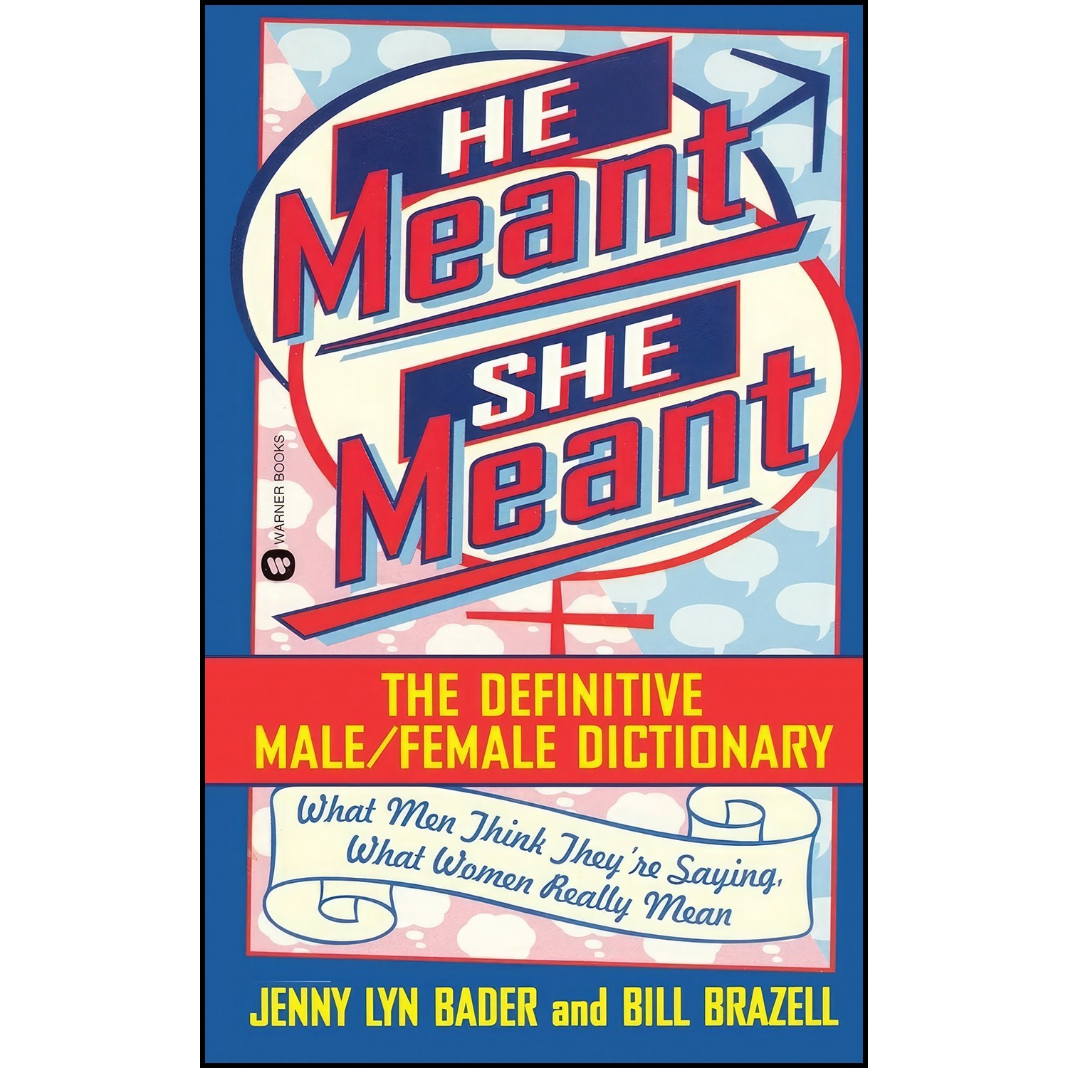 کتاب زبان اصلی He Meant She Meant اثر Jenny Lyn Bader and Bill Brazell