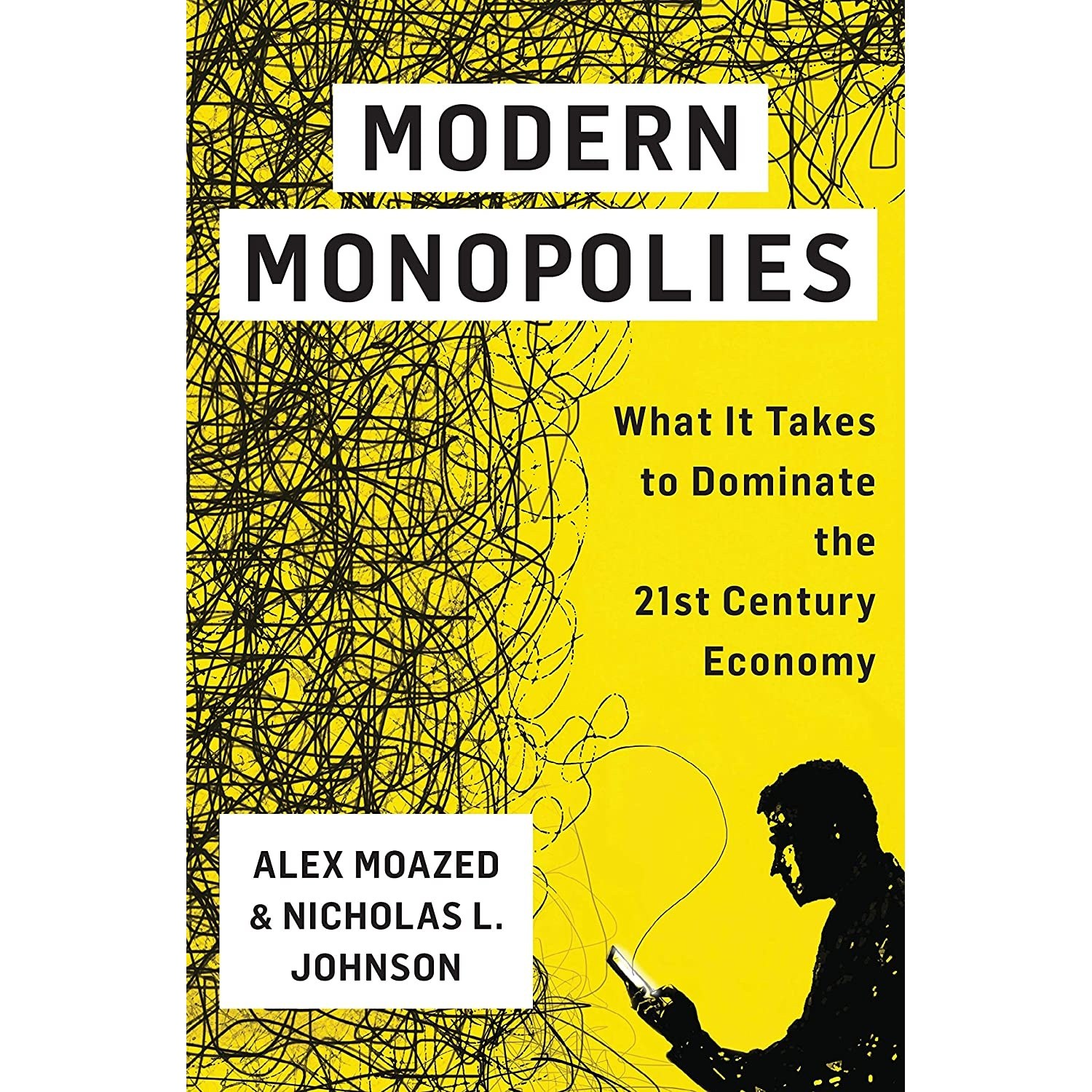 کتاب زبان اصلی Modern Monopolies اثر Alex Moazed and Nicholas L Johnson