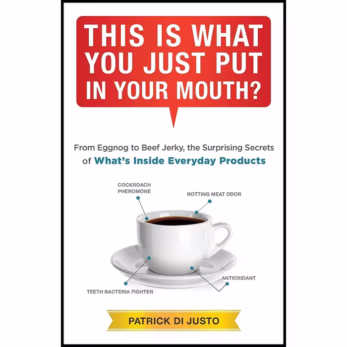 کتاب زبان اصلی This Is What You Just Put in Your Mouth اثر Patrick DiJusto
