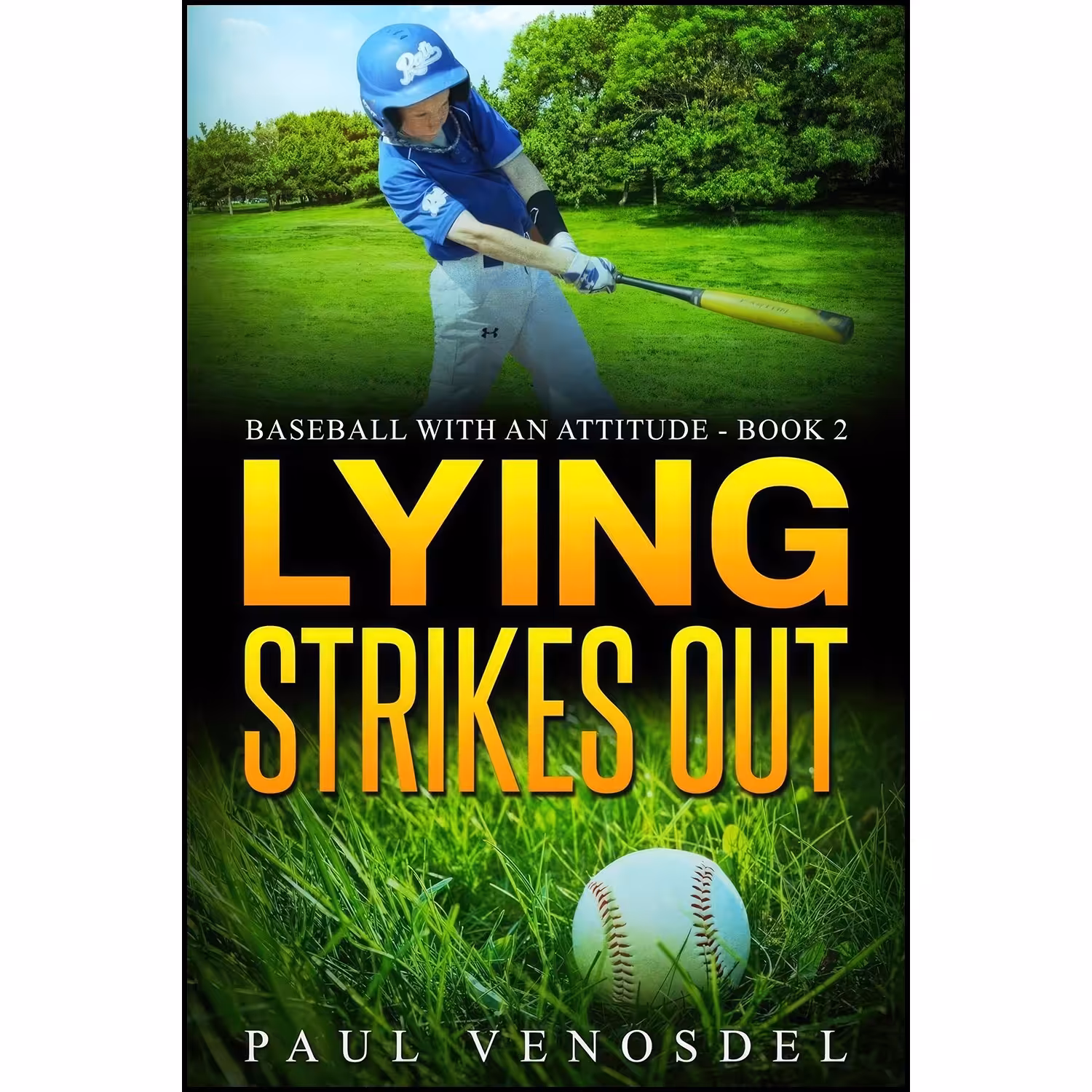 کتاب زبان اصلی Lying Strikes Out  اثر Paul Venosdel
