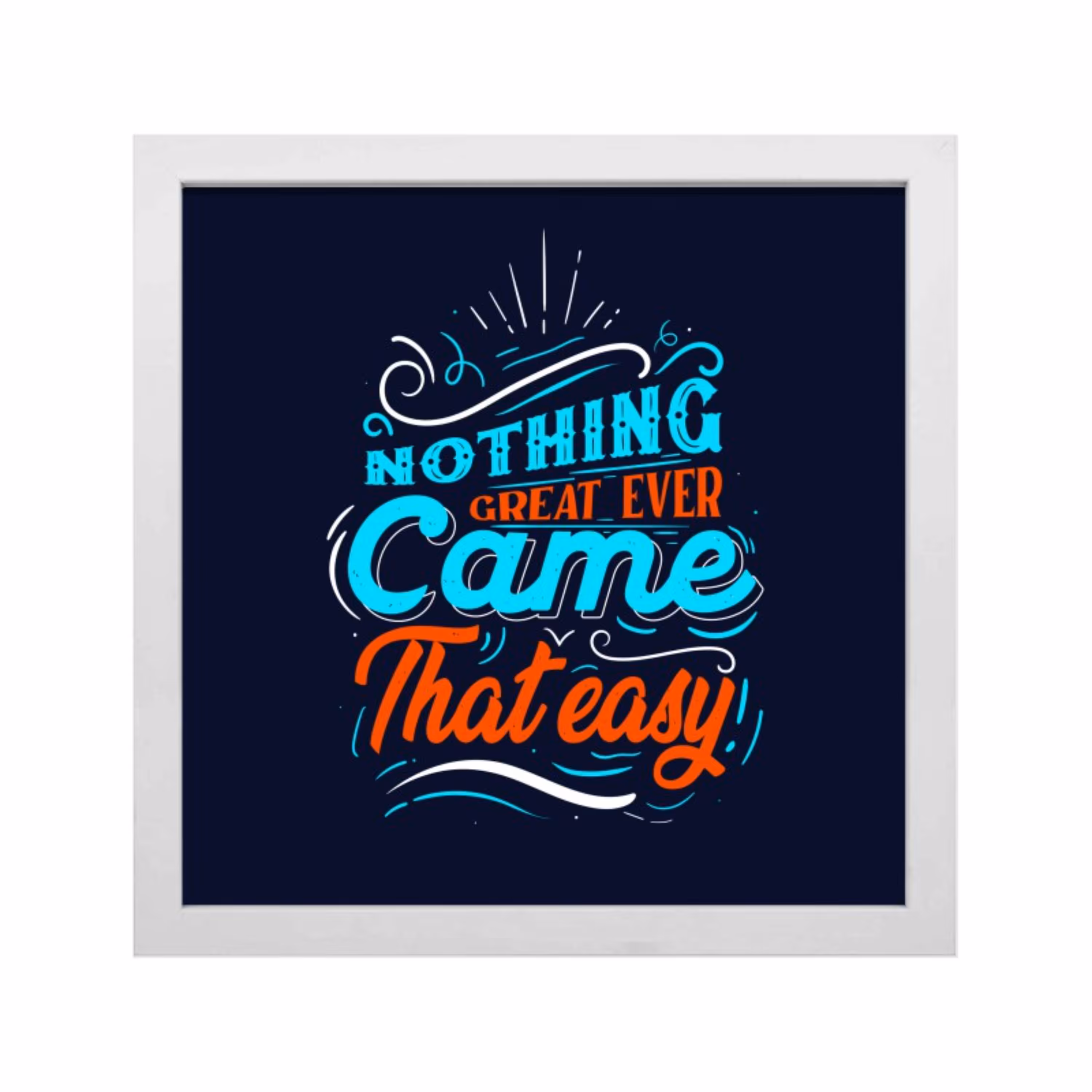 تابلو دکوراتیو جمله انگیزشی هیچ چیزی آسان بدست نمیاد 