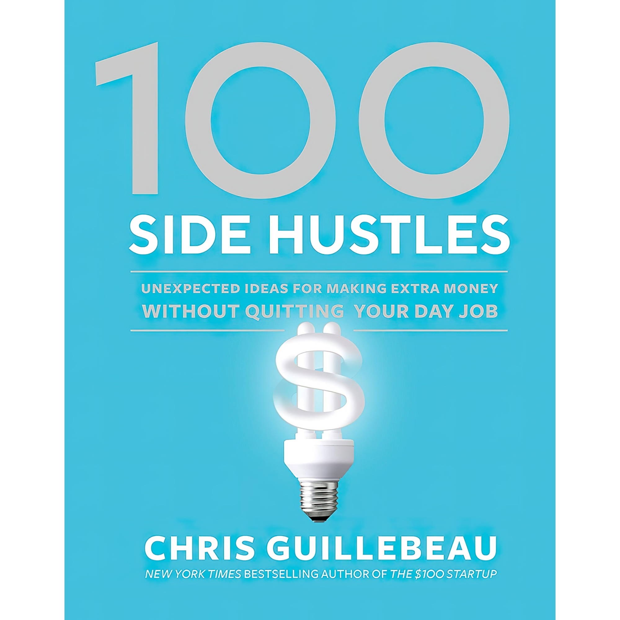 کتاب زبان اصلی Side Hustles Unexpected Ideas for Making Extra Money Without Qui