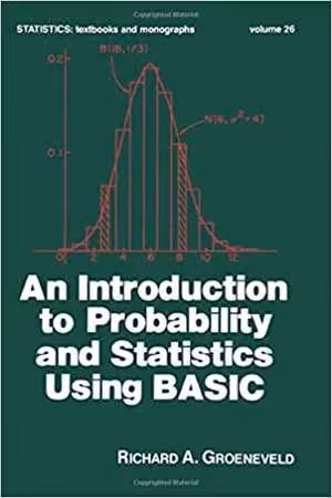 [PDF] دانلود کتاب An Introduction To Probability And Statistics Using Basic, 2020