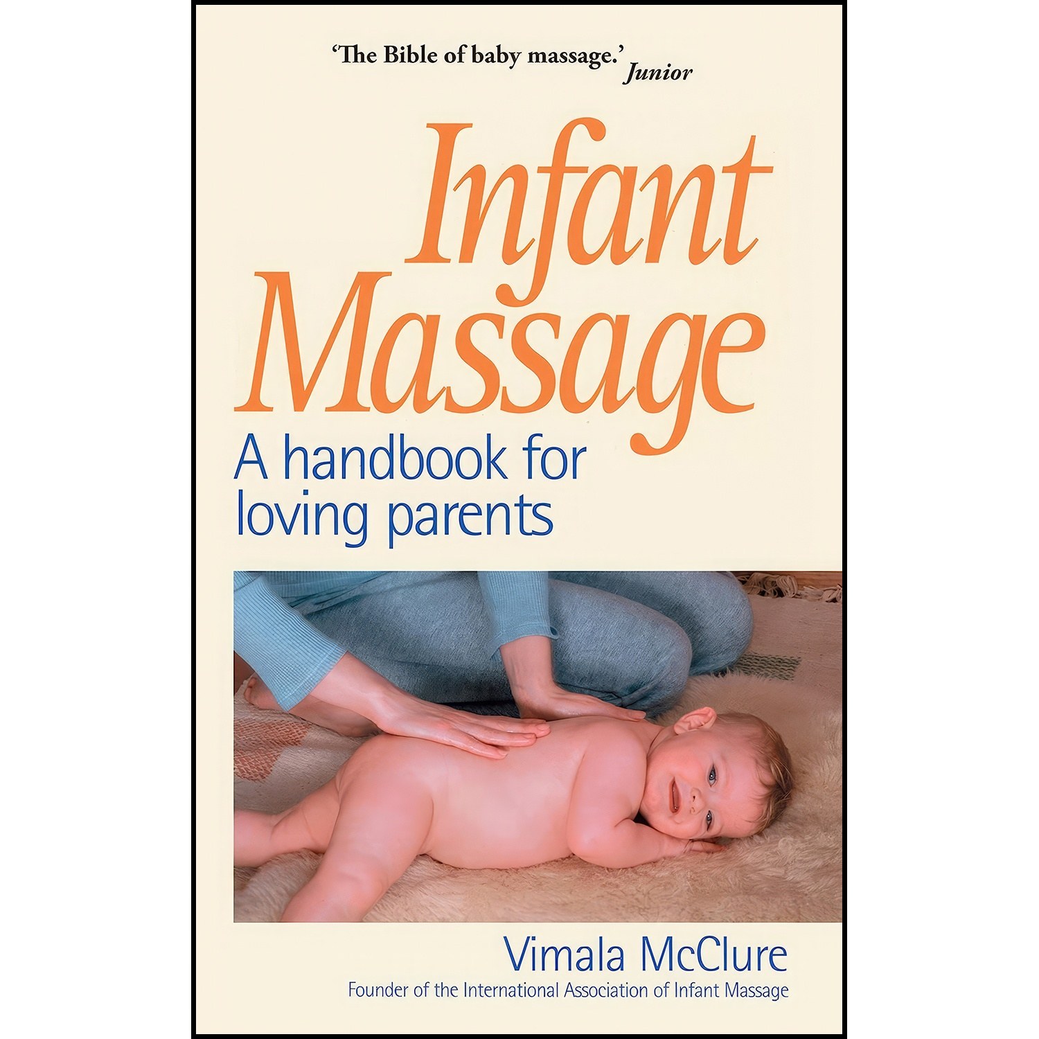 کتاب زبان اصلی Infant Massage اثر Vimala Schneider McClure and Vimala McClure
