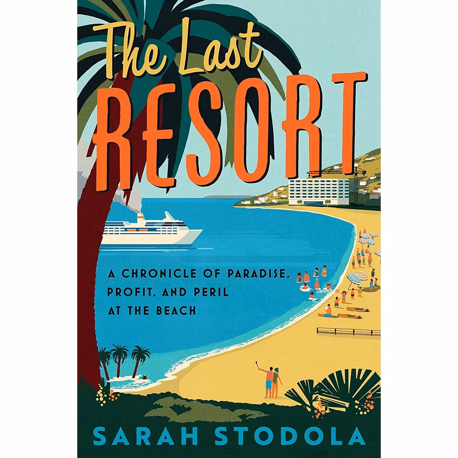 کتاب زبان اصلی The Last Resort اثر Sarah Stodola انتشارات Ecco