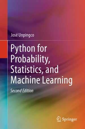 [PDF] دانلود کتاب Python For Probability, Statistics, And Machine Learning, 2nd ed, 2019