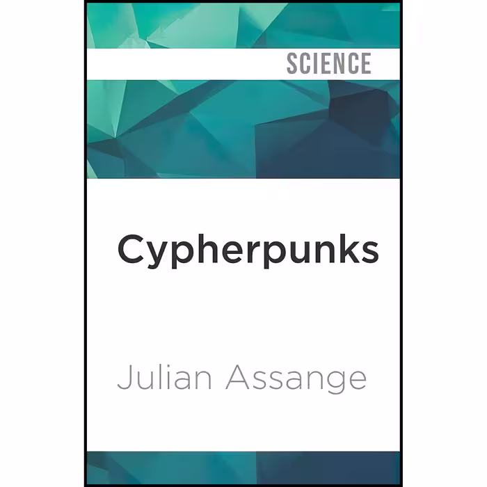 کتاب زبان اصلی Cypherpunks اثر Julian AssangeTom Pile انتشارات Audible Studios