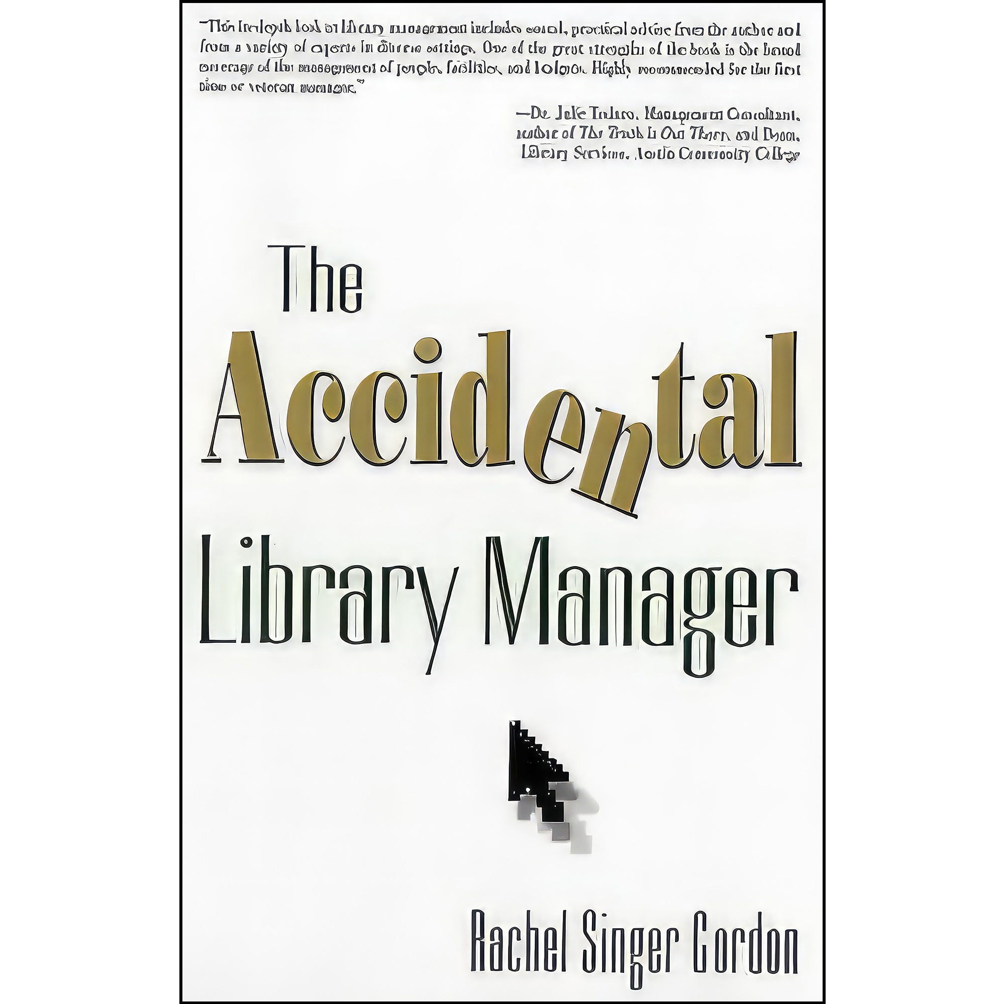 کتاب زبان اصلی The Accidental Library Manager اثر Rachel Singer Gordon