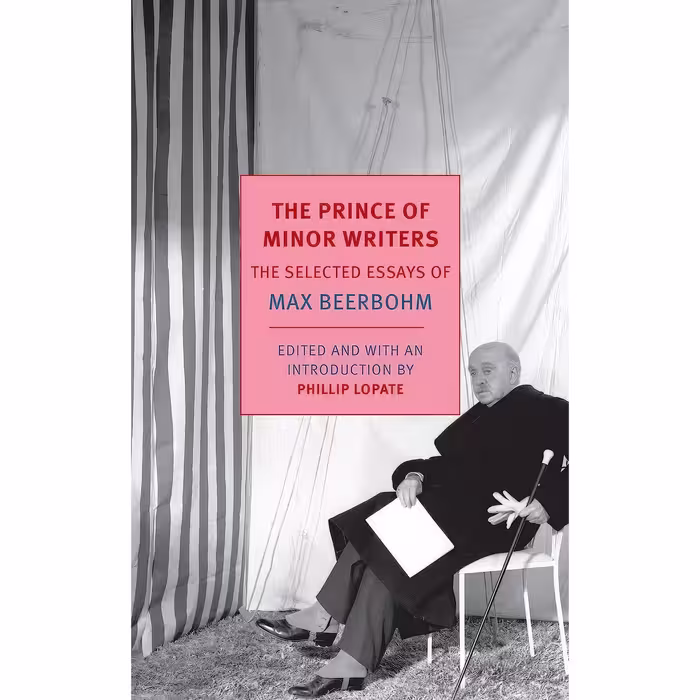 کتاب زبان اصلی The Prince of Minor Writers اثر Max Beerbohm and Phillip Lopate