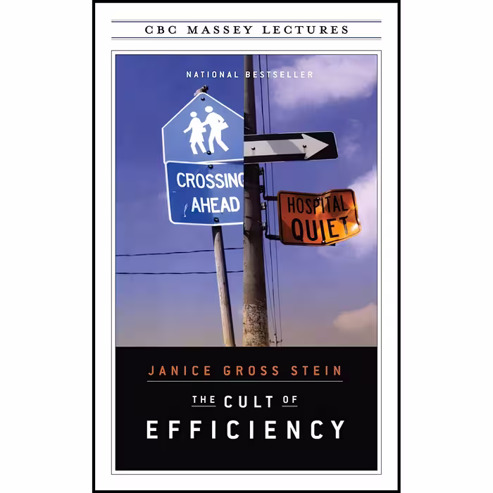 کتاب زبان اصلی The Cult of Efficiency The CBC Massey Lectures