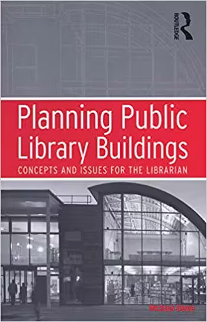 󾕇 دانلود کتاب Planning Public Library Buildings - Concepts And Issues For The Librarian, 2006 - دانلود کتاب های دانشگاهی