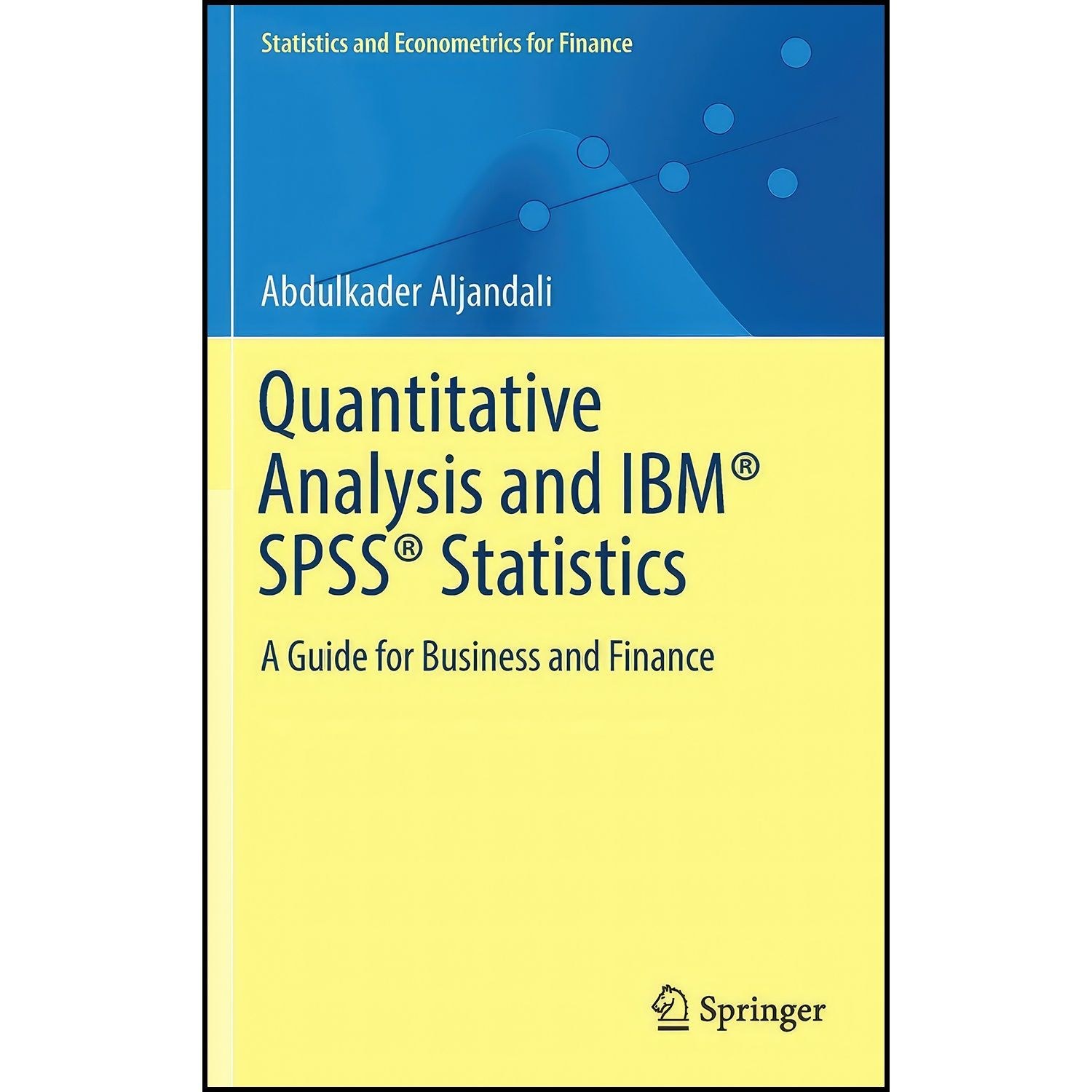 کتاب زبان اصلی Quantitative Analysis and IBM SPSS Statistics