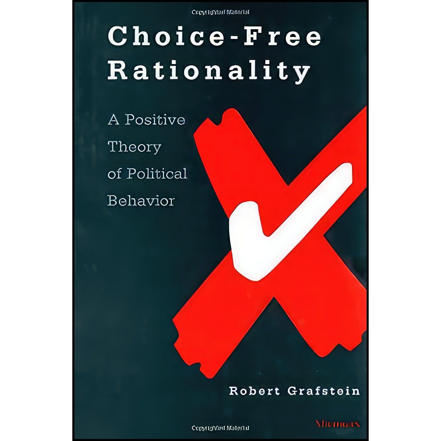 کتاب زبان اصلی ChoiceFree Rationality اثر Robert Grafstein
