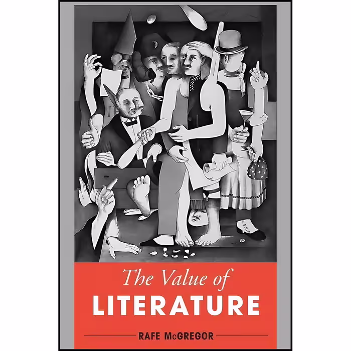 کتاب زبان اصلی The Value of Literature اثر Rafe McGregor