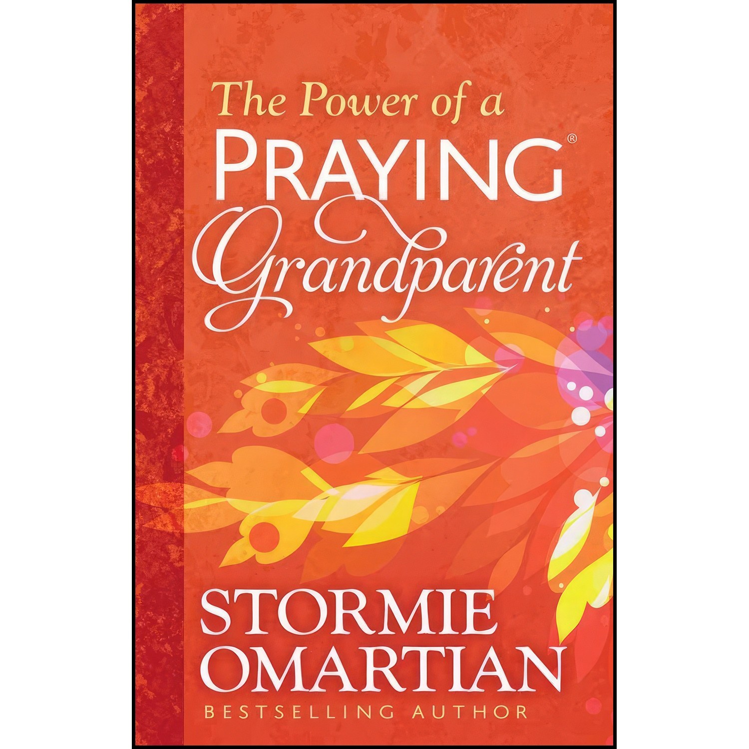 کتاب زبان اصلی The Power of a Praying Grandparent اثر Stormie Omartian