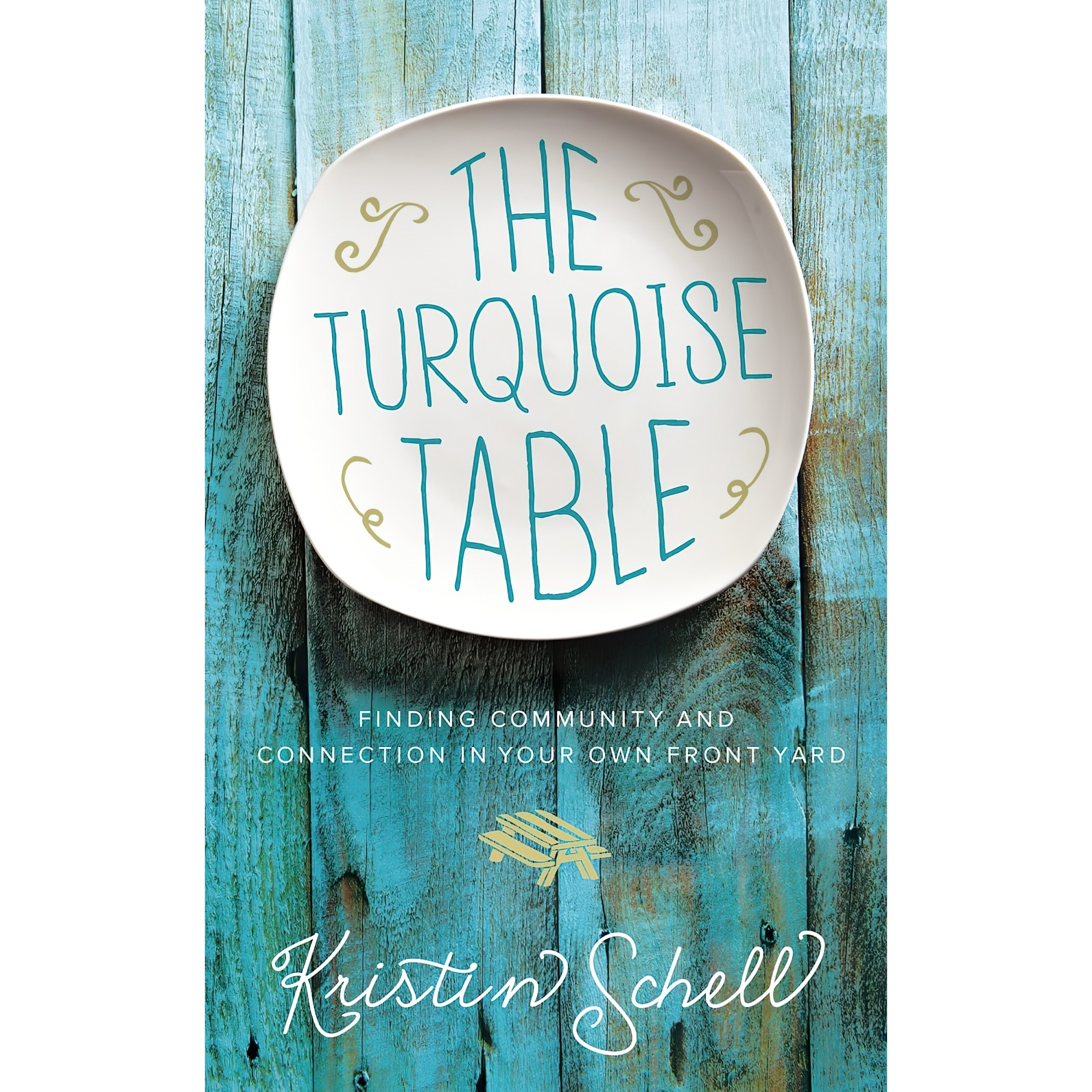 کتاب زبان اصلی The Turquoise Table اثر Kristin Schell and Kristin Schell
