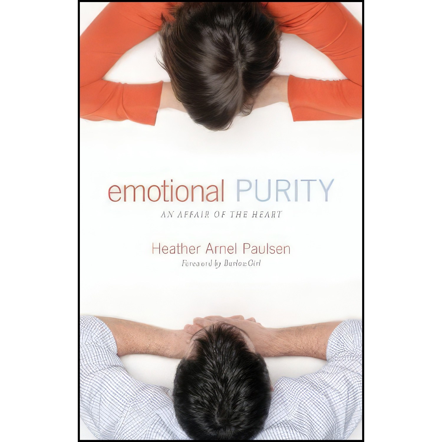 کتاب زبان اصلی Emotional Purity اثر Heather Arnel Paulsen