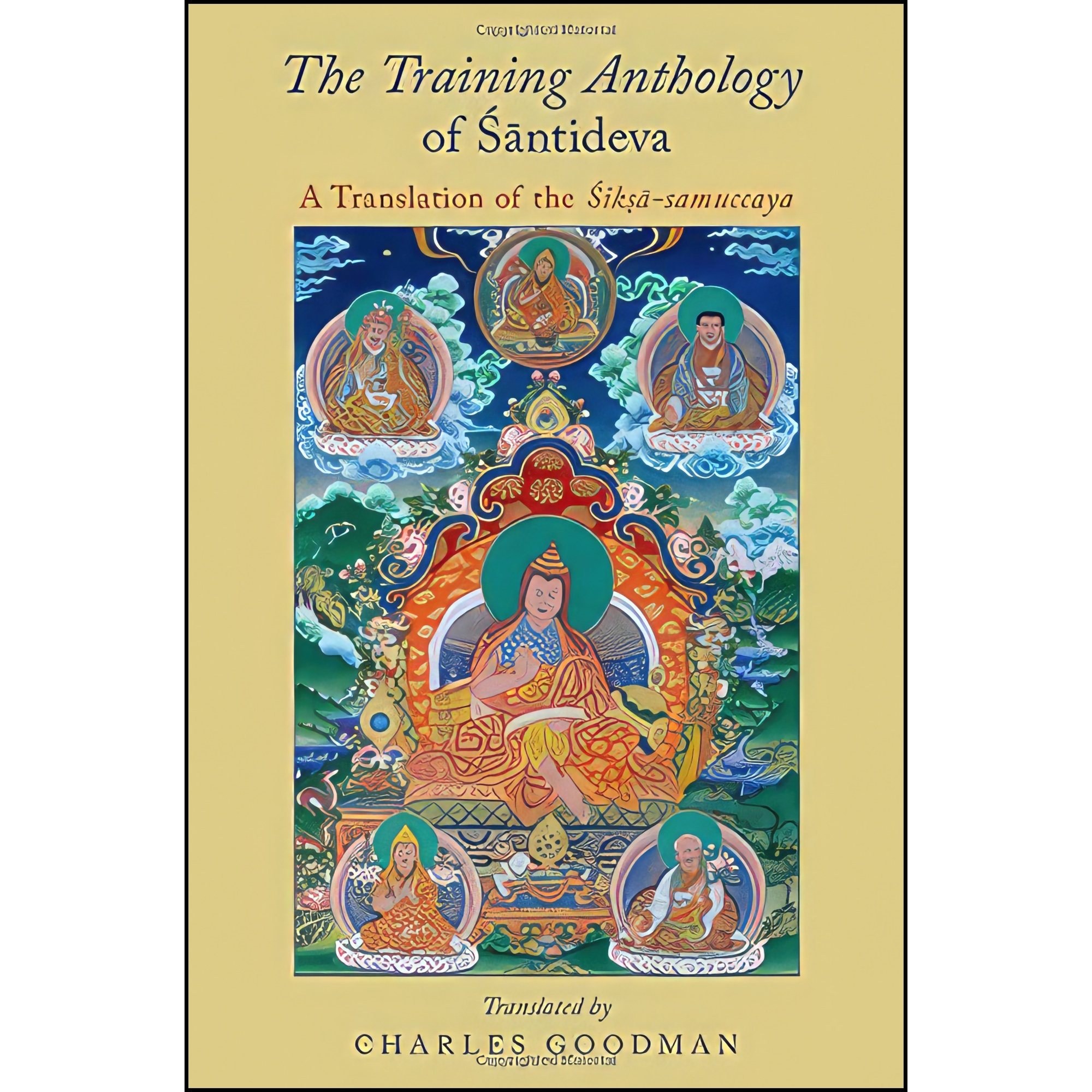 کتاب زبان اصلی The Training Anthology of Santideva اثر Charles Goodman