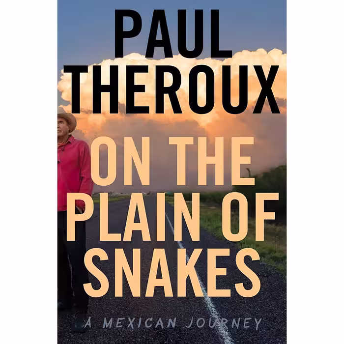 کتاب زبان اصلی On The Plain Of Snakes A Mexican Journey اثر Paul Theroux