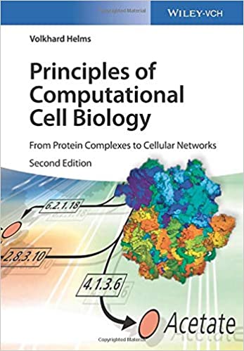  دانلود کتاب Principles Of Computational Cell Biology - From Protein Complexes To Cellular Networks, 2nd ed, 2019 - دانلود کتاب های دانشگاهی