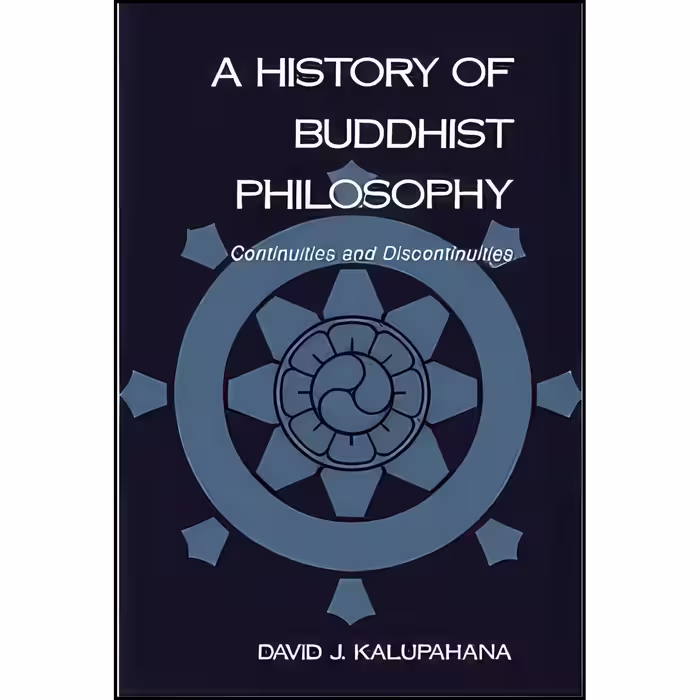 کتاب زبان اصلی A History of Buddhist Philosophy اثر David J Kalupahana