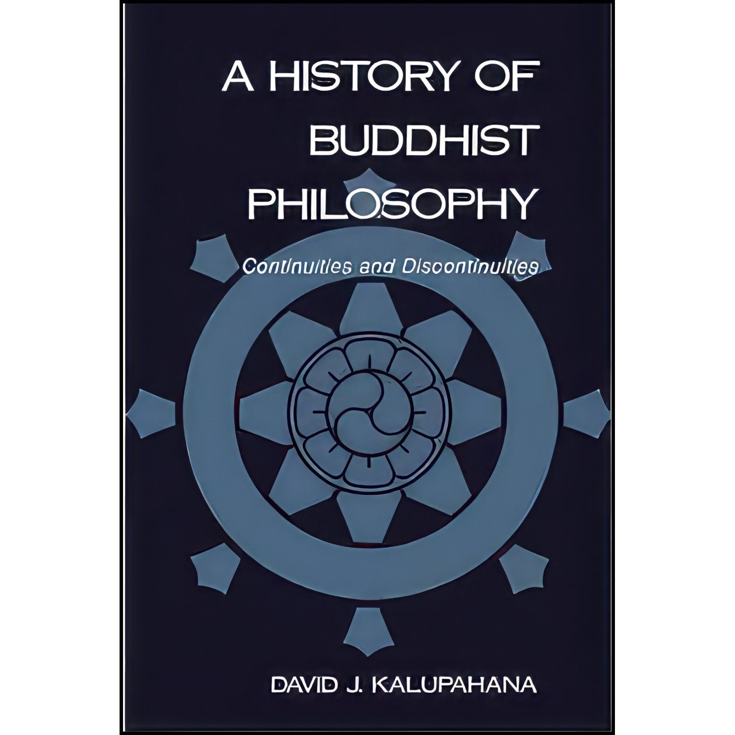 کتاب زبان اصلی A History of Buddhist Philosophy اثر David J Kalupahana